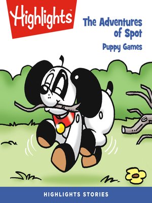 cover image of The Adventures of Spot: Puppy Games